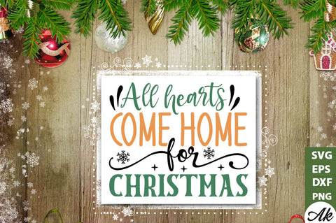 All hearts come home for Christmas Sign Making SVG SVG akazaddesign 