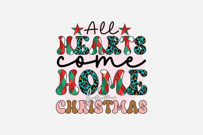all hearts come home for christmas Sublimation SVGArt 