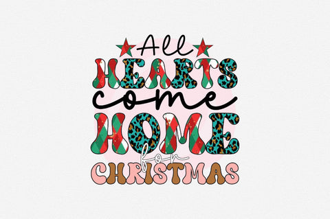 all hearts come home for christmas Sublimation SVGArt 