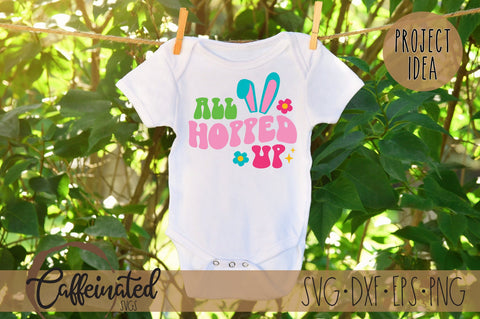 All Hopped Up svg, Easter SVG SVG Caffeinated SVGs 