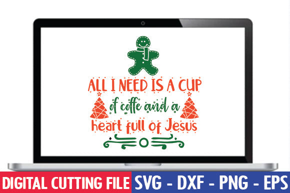 All I need is a cup of coffe and a heart full of Jesus SVG thesvgfactory 