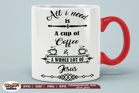 All I need is a cup of coffee and Jesus svg , Jesus svg, God svg, Religious svg SVG Wowsvgstudio 