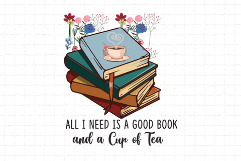 All I Need is a Good Book and a Cup of Tea Sublimation Rupkotha 