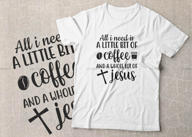 All i need is a little bit of coffee and a whole lot of jesus SVG Cut File, Keto SVG, Drinking Coffee Cut file, Keto Life, Mom Life, Coffee sayings, Coffee Tshirt Design, Craft File, Cut File, Cameo, Digital File, Instant Download SVG Dinvect 