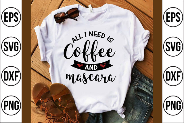 all i need is coffee and mascara svg SVG shah alam 
