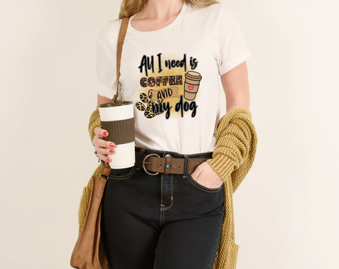 All I Need Is Coffee And My Dog PNG, Dog Quote Design For Sublimation Sublimation HappyDesignStudio 