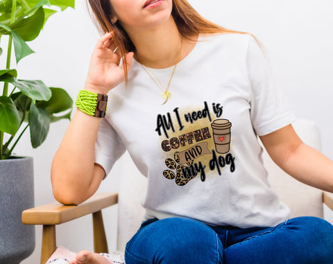 All I Need Is Coffee And My Dog PNG, Dog Quote Design For Sublimation Sublimation HappyDesignStudio 