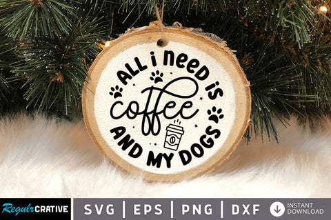 All i need is coffee SVG Design SVG Regulrcrative 