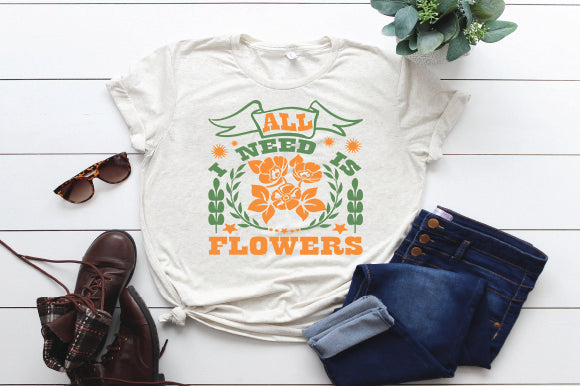 All I Need is Flowers SVG thesvgfactory 