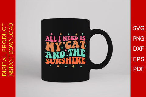 All I Need Is My Cat And The Sunshine Retro Summer Vacation SVG PNG PDF Cut File SVG Creativedesigntee 