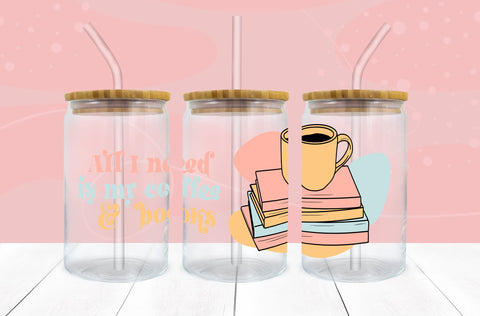 All I Need Is My Coffee And Books SVG 16 oz Libbey Glass Can SVG Freeling Design House 