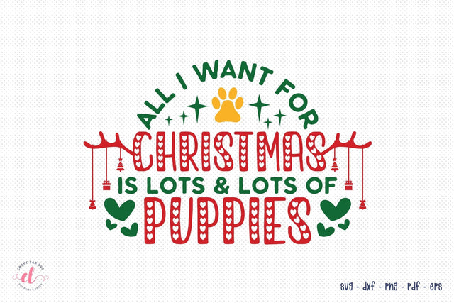 All I Want for Christmas - Christmas Dog SVG SVG CraftLabSVG 