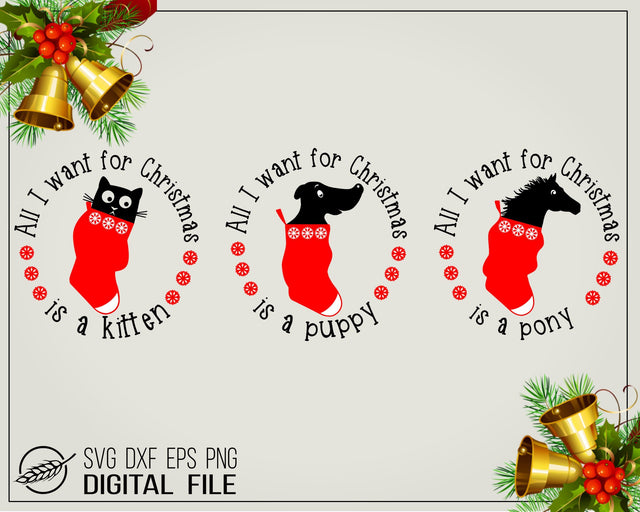 All I want for Christmas is a kitten, puppy, pony - SVG cut files SVG Boertiek 