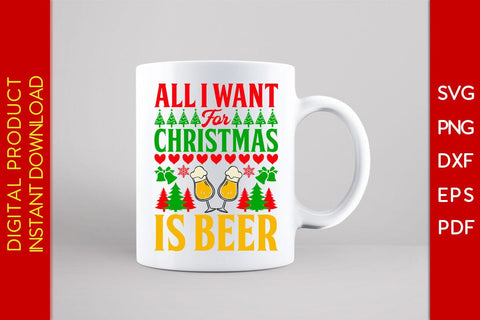 All I Want For Christmas Is Beer Ugly Sweater Design SVG PNG EPS Cut File SVG Creativedesigntee 