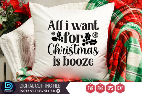 All i want for christmas is booze SVG, All i want for christmas is booze SVG DESIGNISTIC 
