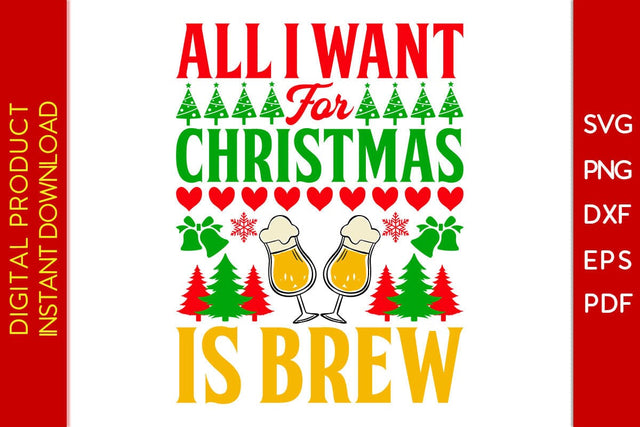 All I Want For Christmas Is Brew SVG PNG EPS Cut File SVG Creativedesigntee 