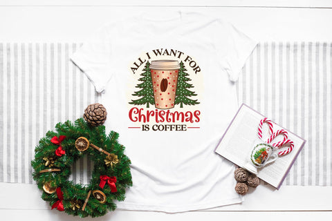 All I Want for Christmas is Coffee Sublimation Sublimation CraftLabSVG 