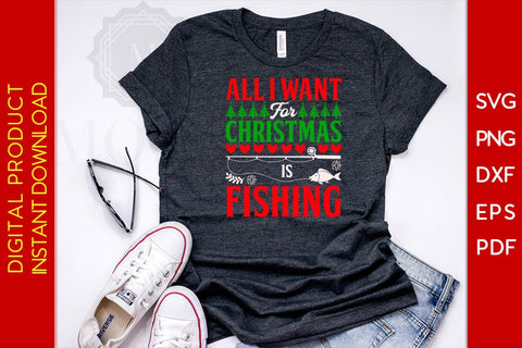 All I Want For Christmas Is Fishing SVG PNG EPS Cut File SVG Creativedesigntee 