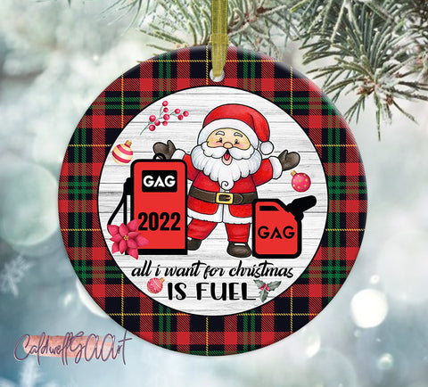 All I Want for Christmas is Fuel Ornament Png, Round Christmas Ornament, PNG Instant Download, Xmas Ornament Sublimation Designs Downloads Sublimation CaldwellArt 