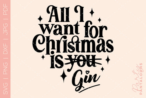 ALL I WANT FOR CHRISTMAS IS GIN SVG | funny Christmas Svg SVG Partypantaloons 