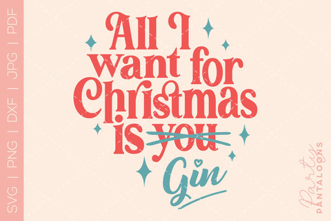 ALL I WANT FOR CHRISTMAS IS GIN SVG | funny Christmas Svg SVG Partypantaloons 
