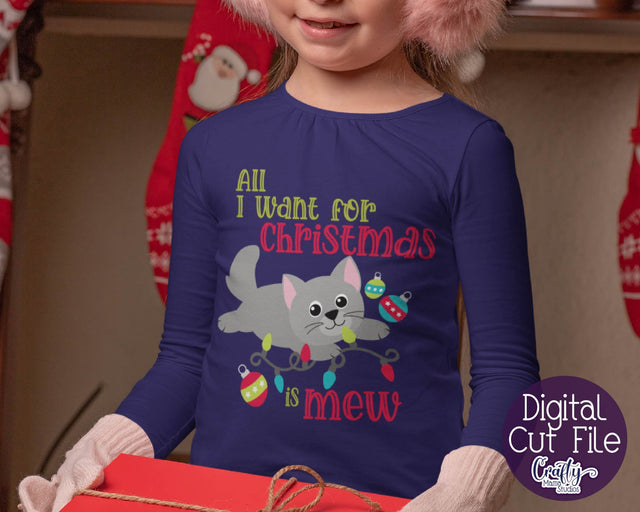 All I Want For Christmas Is Mew - Cat Christmas Svg SVG Crafty Mama Studios 