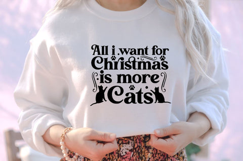 All i want for christmas is more cats SVG SVG DESIGNISTIC 