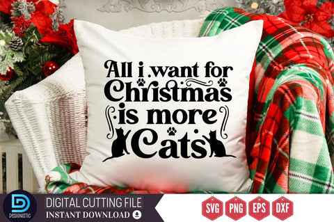 All i want for christmas is more cats SVG SVG DESIGNISTIC 