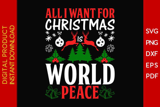 All I Want For Christmas Is World Peace SVG PNG EPS Cut File SVG Creativedesigntee 
