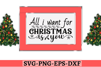 All i want for christmas is you SVG, All i want for christmas is you SVG DESIGNISTIC 