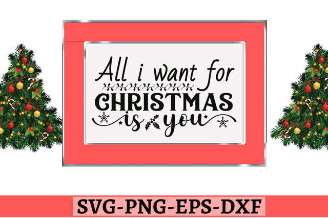 All i want for christmas is you SVG, All i want for christmas is you SVG DESIGNISTIC 