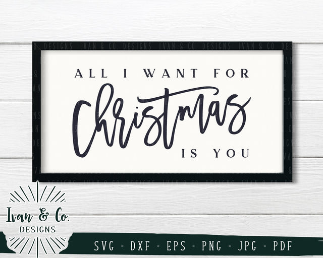All I Want for Christmas is You SVG Files | Christmas | Holidays | Winter SVG (746499924) SVG Ivan & Co. Designs 