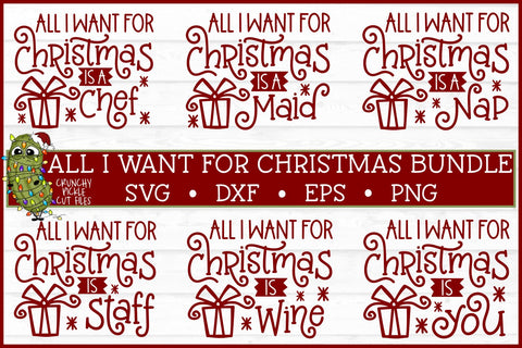 All I Want For Christmas SVG Bundle SVG Crunchy Pickle 