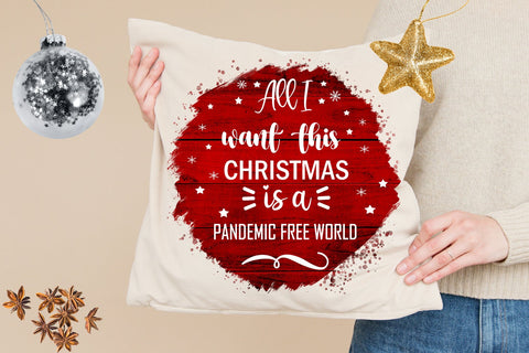 All I Want This Christmas Ornament Sublimation Pandemic PNG Sublimation Happy Printables Club 