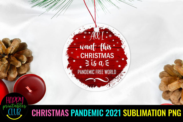 All I Want This Christmas Ornament Sublimation Pandemic PNG Sublimation Happy Printables Club 