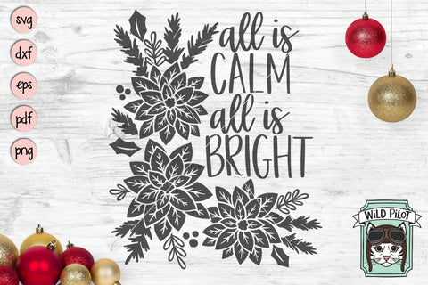 All Is Calm All Is Bright Floral SVG Cut File SVG Wild Pilot 