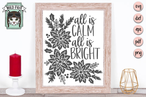All Is Calm All Is Bright Floral SVG Cut File SVG Wild Pilot 