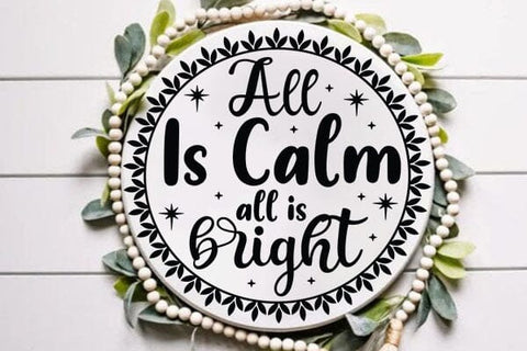All Is Calm All Is Bright SVG Angelina750 
