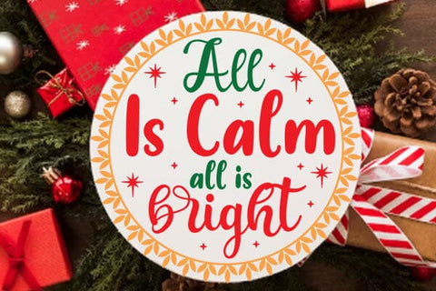 All Is Calm All Is Bright SVG Angelina750 