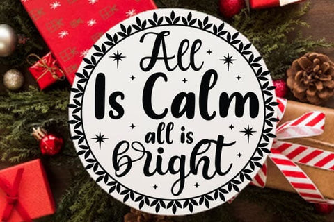 All Is Calm All Is Bright SVG Angelina750 