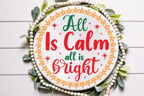 All Is Calm All Is Bright SVG Angelina750 