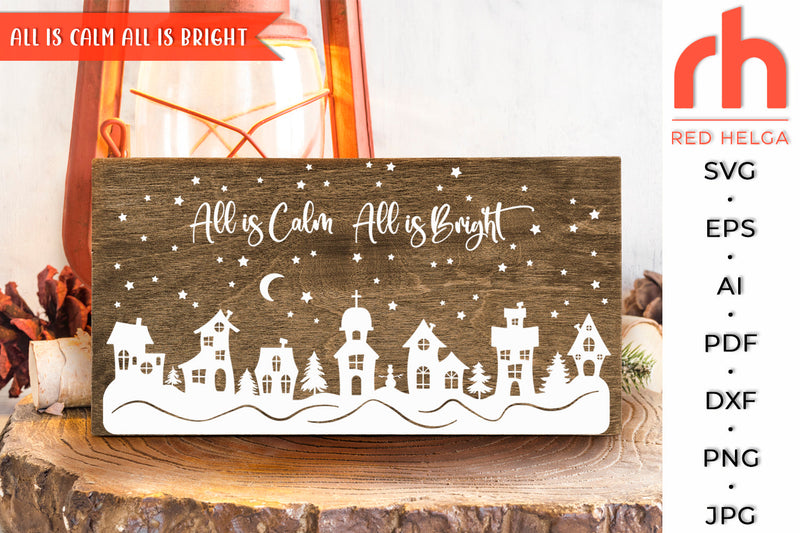 All is Calm All is Bright SVG - Christmas Scene Cut File SVG RedHelgaArt 