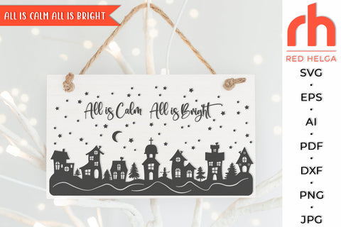 All is Calm All is Bright SVG - Christmas Scene Cut File SVG RedHelgaArt 