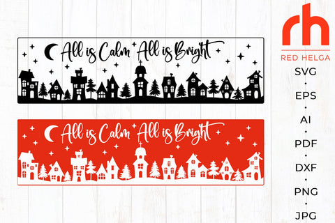 All is Calm All is Bright SVG - Christmas Sign Cut File SVG RedHelgaArt 