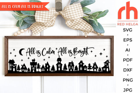 All is Calm All is Bright SVG - Christmas Sign Cut File SVG RedHelgaArt 