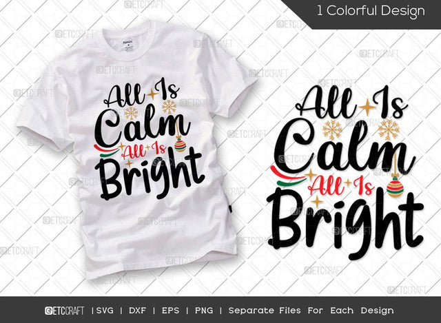 All Is Calm All Is Bright SVG Cut File | Christmas Song Svg | Family Christmas Svg| Merry Christmas Svg | Holiday Svg | Christmas Svg | T-shirt Design SVG ETC Craft 