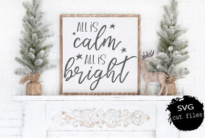 All Is Calm All is Bright SVG Cut File Cricut / Silhouette SVG MaiamiiiSVG 