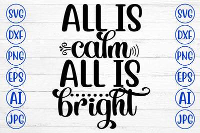 All Is Calm All Is Bright SVG Cut File SVG Syaman 