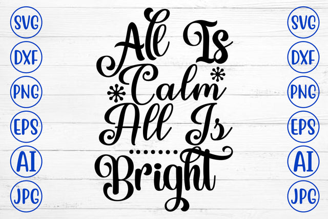 All Is Calm All Is Bright SVG Cut File SVG Syaman 