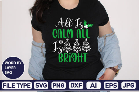 All Is Calm All Is Bright SVG Cut File SVGs,Quotes and Sayings,Food & Drink,On Sale, Print & Cut SVG DesignPlante 503 